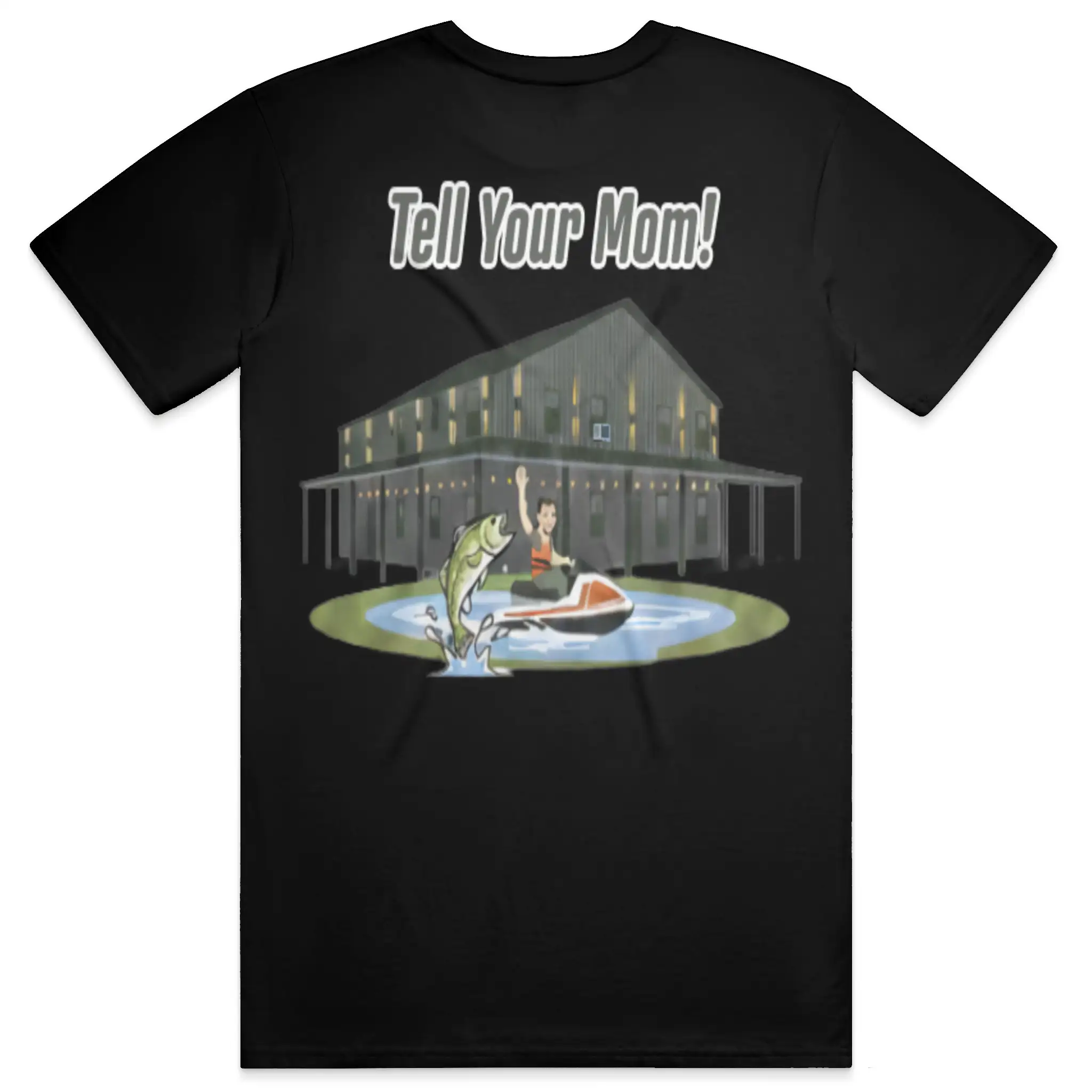 Tell your Mom Barndo Shirt