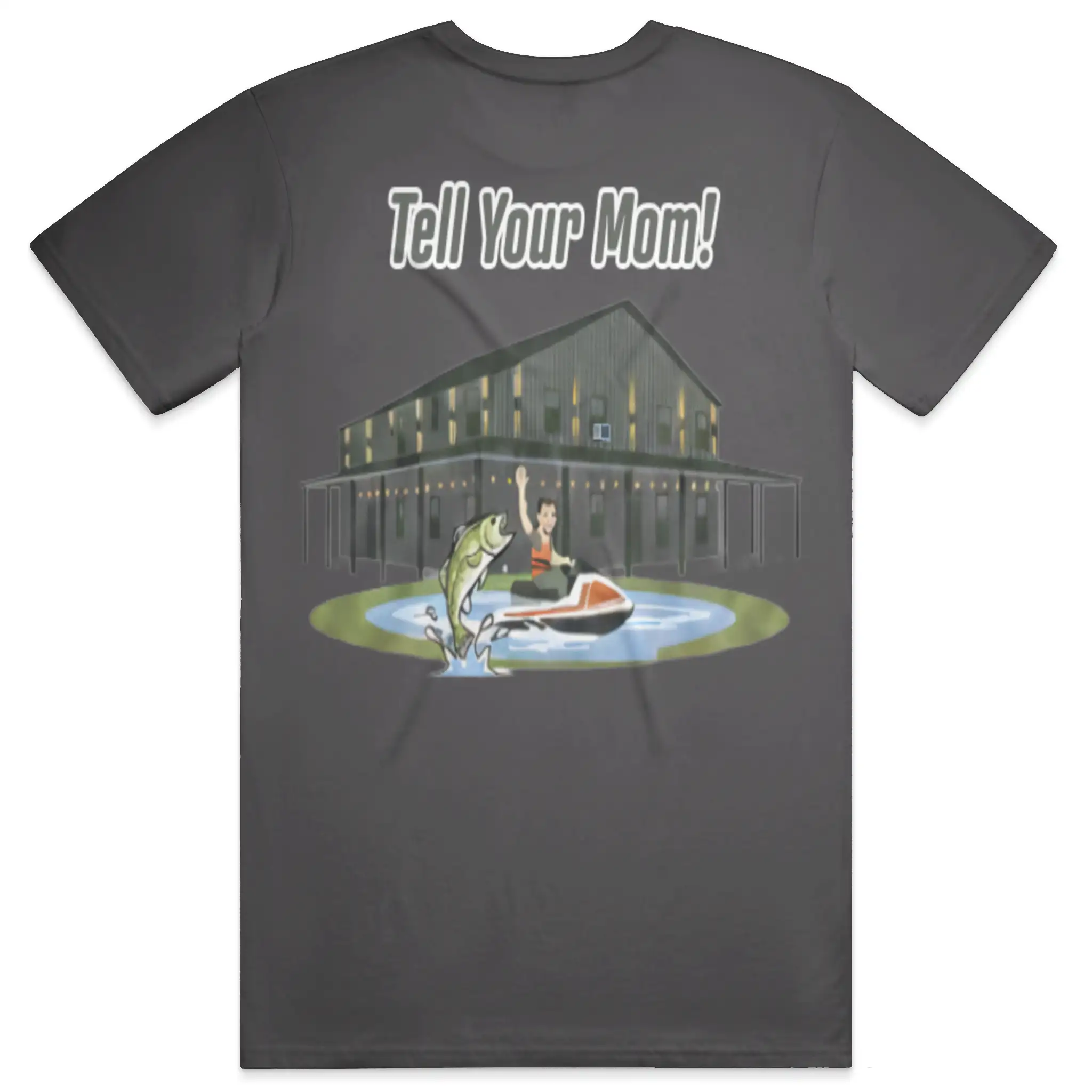 Tell your Mom Barndo Shirt